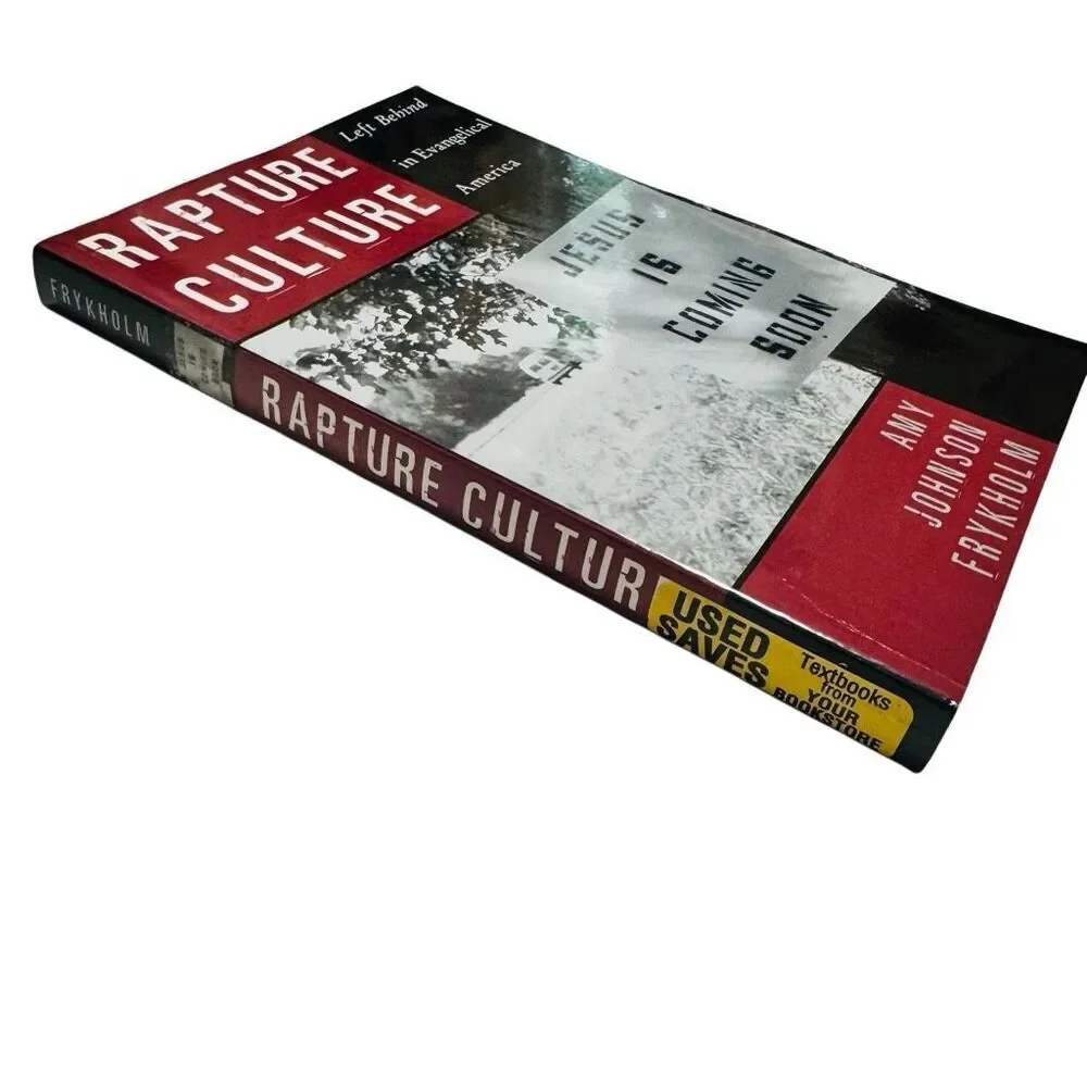 Rapture Culture: Left Behind in Evangelical America (2004, Paperback)